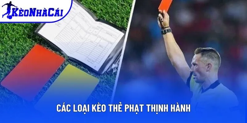 Top các kèo thẻ hot nhất 2025 Top các kèo thẻ hot nhất 2025