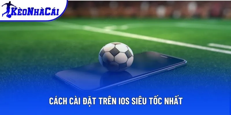Cách cài đặt trên iOS siêu tốc nhất Cách cài đặt trên iOS siêu tốc nhất
